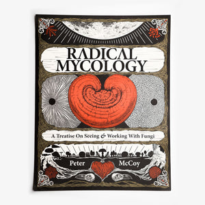 Poster of the book cover of 'Radical Mycology' with a stylized illustration of a mushroom and text.
